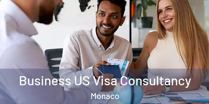  Business US Visa Consultancy Monaco