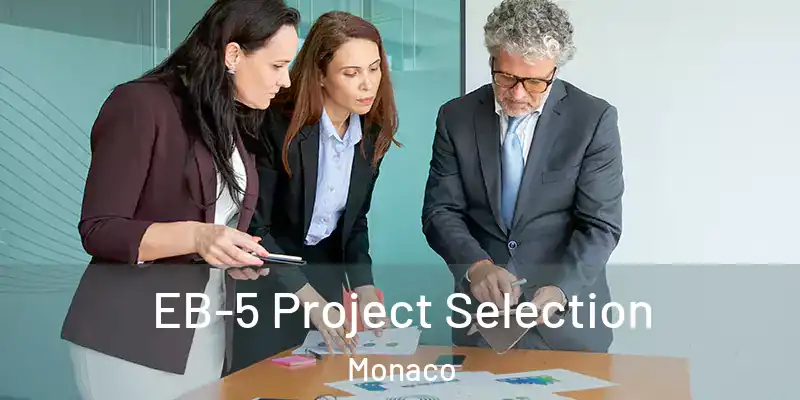  EB-5 Project Selection Monaco