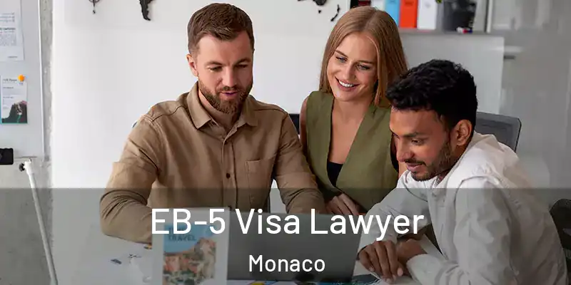  EB-5 Visa Lawyer Monaco