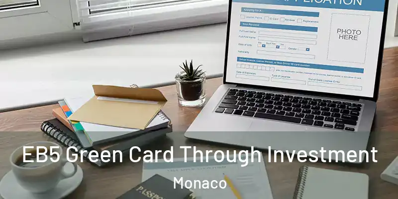  EB5 Green Card Through Investment Monaco