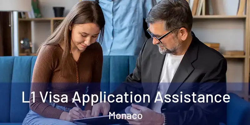  L1 Visa Application Assistance Monaco
