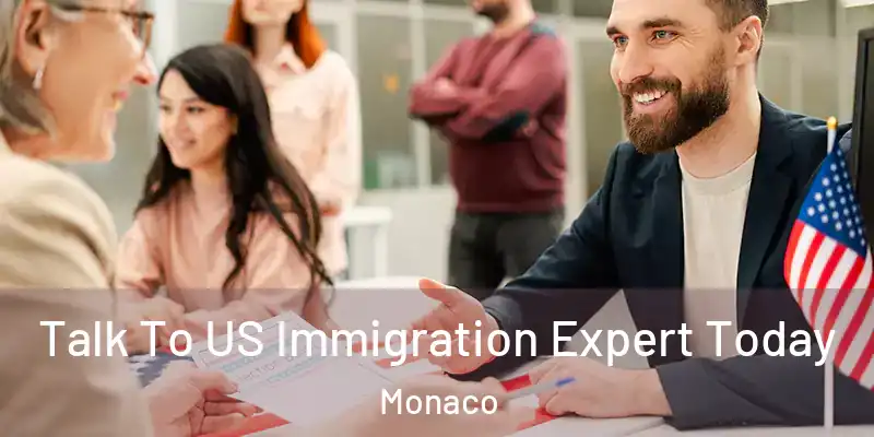  Talk To US Immigration Expert Today Monaco