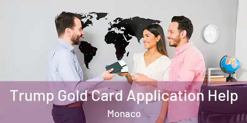  Trump Gold Card Application Help Monaco