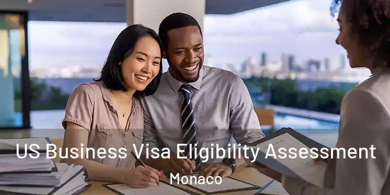  US Business Visa Eligibility Assessment Monaco