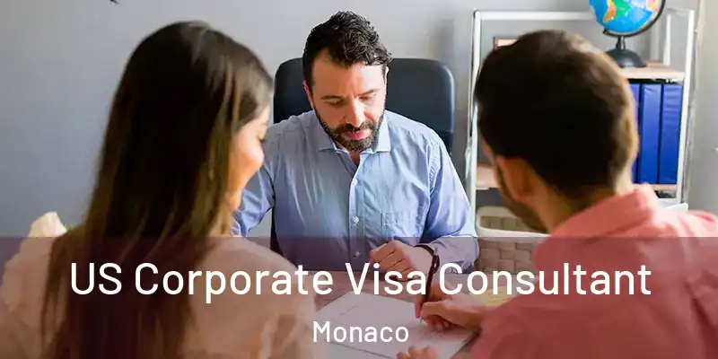  US Corporate Visa Consultant Monaco
