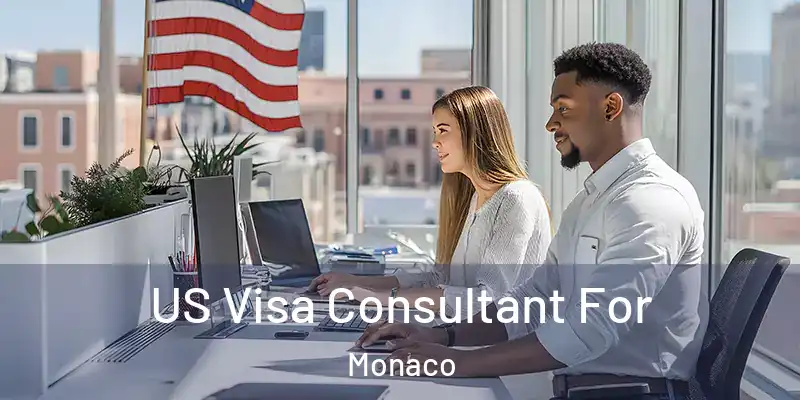  US Visa Consultant For Monaco