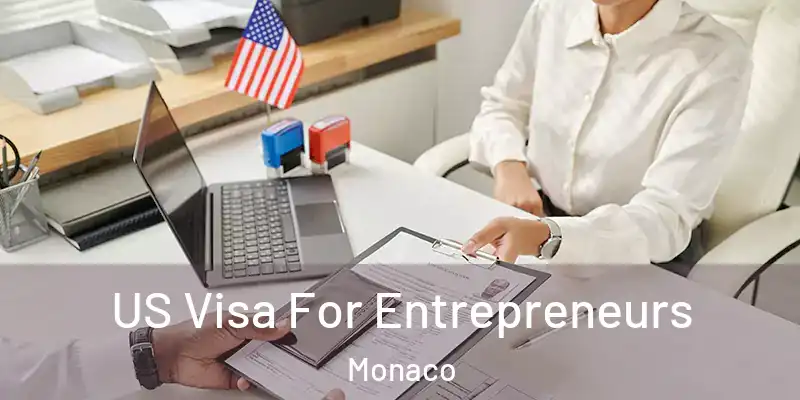  US Visa For Entrepreneurs Monaco