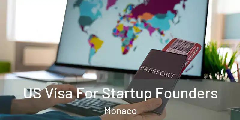  US Visa For Startup Founders Monaco